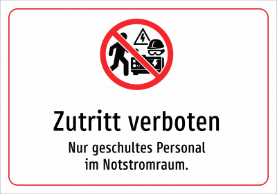 Zutritt verboten - Nur geschultes Personal im Notstromraum.