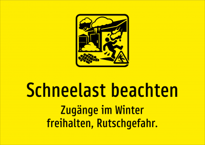 Schneelast beachten - Zugänge im Winter freihalten, Rutschgefahr.