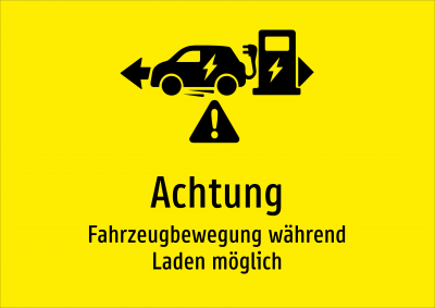 Achtung - Fahrzeugbewegung während Laden möglich