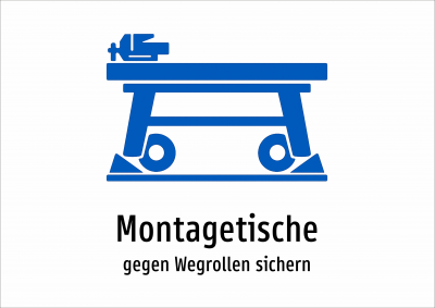 Montagetische - gegen Wegrollen sichern