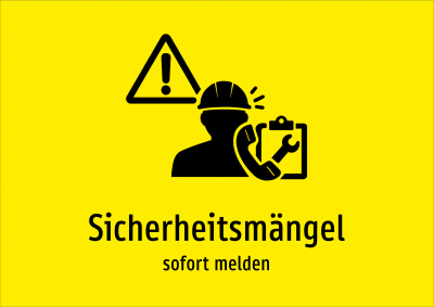Sicherheitsmängel - sofort melden