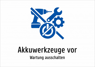 Akkuwerkzeuge vor - Wartung ausschalten