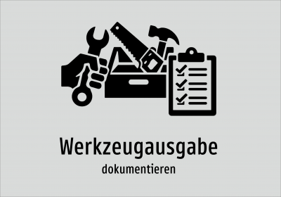 Werkzeugausgabe - dokumentieren