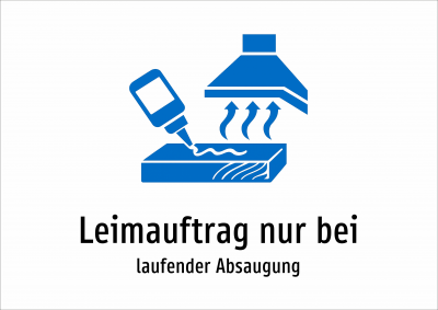 Leimauftrag nur bei - laufender Absaugung