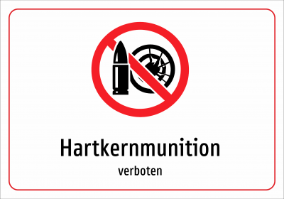 Hartkernmunition - verboten