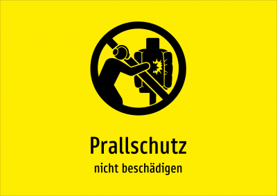 Prallschutz - nicht beschädigen
