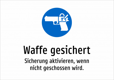 Waffe gesichert - Sicherung aktivieren, wenn nicht geschossen wird.