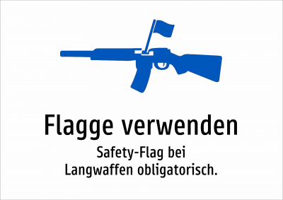 Flagge verwenden - Safety-Flag bei Langwaffen obligatorisch.