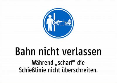 Bahn nicht verlassen - Während „scharf“ die Schießlinie nicht überschreiten.