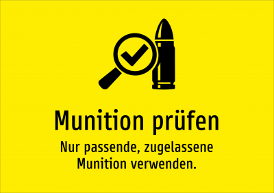 Munition prüfen - Nur passende, zugelassene Munition verwenden.
