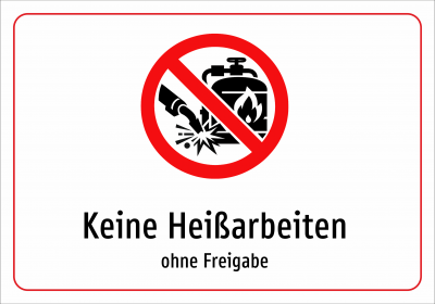 Keine Heißarbeiten - ohne Freigabe