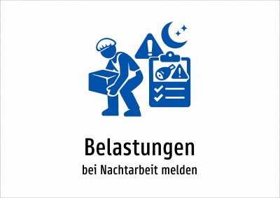 Belastungen - bei Nachtarbeit melden
