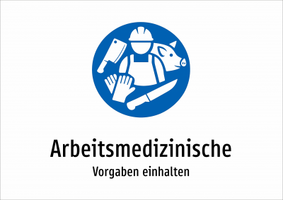 Arbeitsmedizinische - Vorgaben einhalten