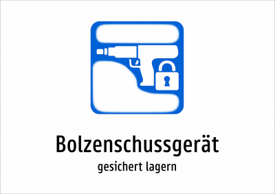 Bolzenschussgerät - gesichert lagern