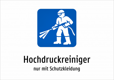 Hochdruckreiniger - nur mit Schutzkleidung