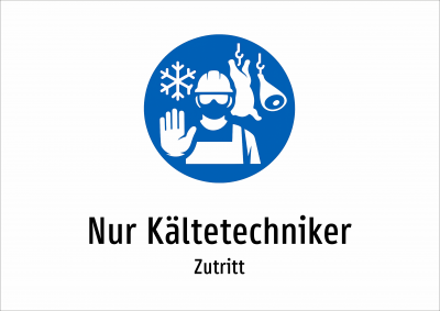 Nur Kältetechniker - Zutritt