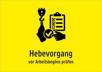 Hebevorgang - vor Arbeitsbeginn prüfen