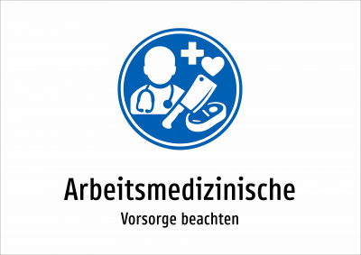 Arbeitsmedizinische - Vorsorge beachten