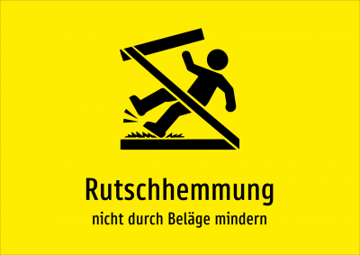 Rutschhemmung - nicht durch Beläge mindern