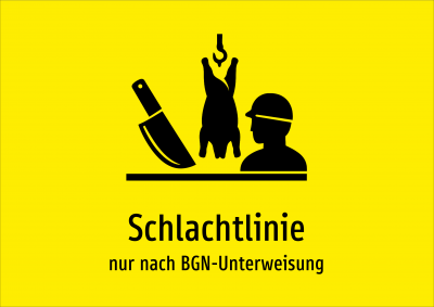 Schlachtlinie - nur nach BGN-Unterweisung