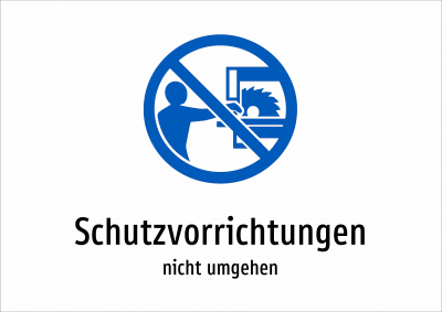 Schutzvorrichtungen - nicht umgehen