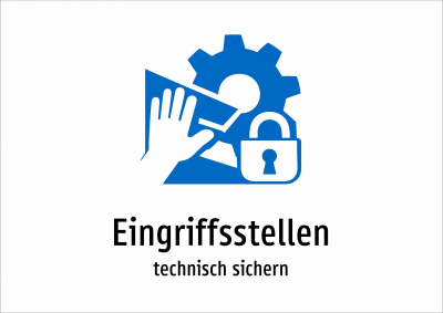 Eingriffsstellen - technisch sichern
