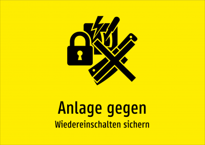 Anlage gegen - Wiedereinschalten sichern