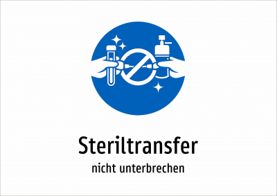 Steriltransfer - nicht unterbrechen