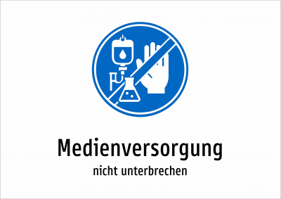 Medienversorgung - nicht unterbrechen