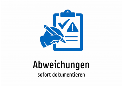 Abweichungen - sofort dokumentieren