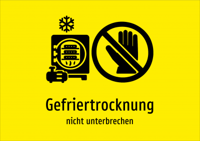Gefriertrocknung - nicht unterbrechen