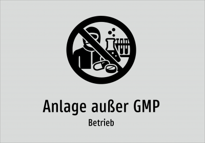 Anlage außer GMP - Betrieb