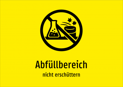 Abfüllbereich - nicht erschüttern