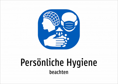 Persönliche Hygiene - beachten