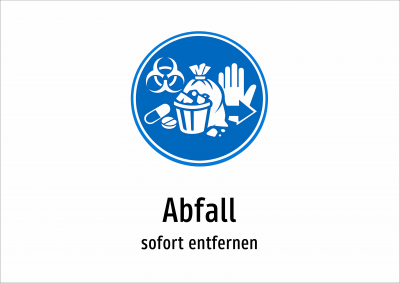 Abfall - sofort entfernen