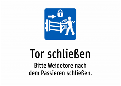 Tor schließen - Bitte Weidetore nach dem Passieren schließen.