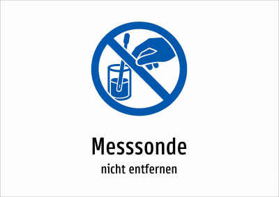 Messsonde - nicht entfernen
