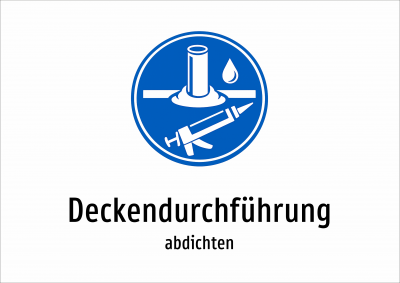 Deckendurchführung - abdichten