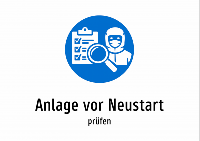Anlage vor Neustart - prüfen