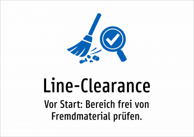 Line-Clearance - Vor Start: Bereich frei von Fremdmaterial prüfen.