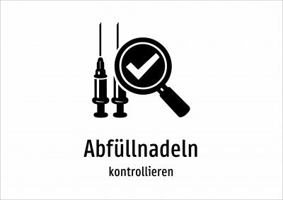 Abfüllnadeln - kontrollieren