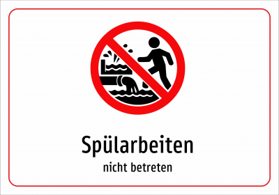 Spülarbeiten - nicht betreten