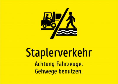 Staplerverkehr - Achtung Fahrzeuge. Gehwege benutzen.