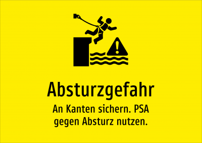Absturzgefahr - An Kanten sichern. PSA gegen Absturz nutzen.