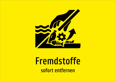 Fremdstoffe - sofort entfernen