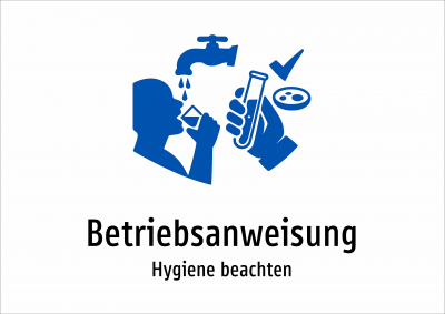 Betriebsanweisung - Hygiene beachten