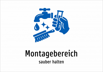 Montagebereich - sauber halten