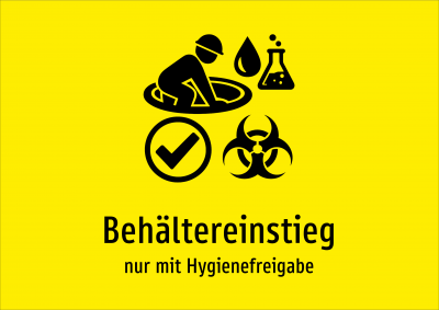 Behältereinstieg - nur mit Hygienefreigabe