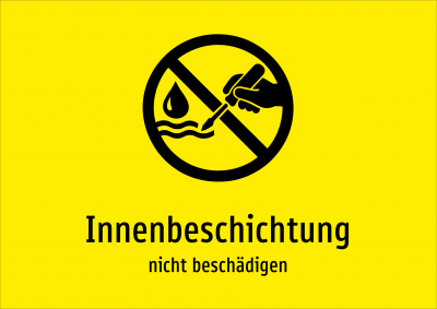 Innenbeschichtung - nicht beschädigen