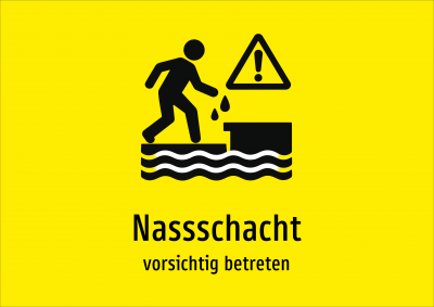 Nassschacht - vorsichtig betreten